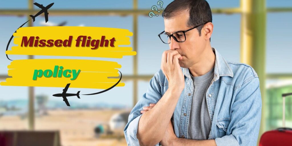 What is Spirit Airlines policy on missed flights?